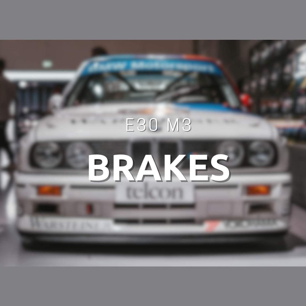 E30 M3 Brakes