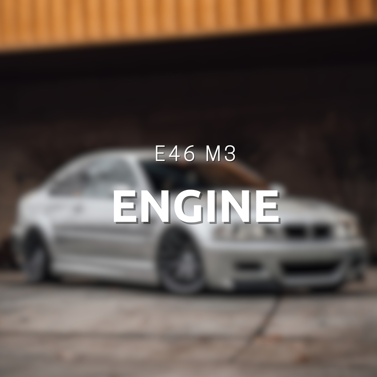 E46 M3 Engine