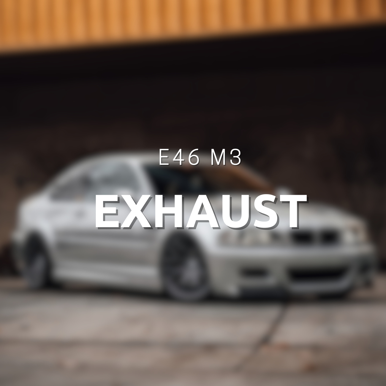 E46 M3 Exhaust